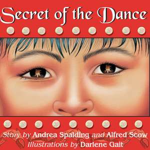 Secret of the Dance de Andrea Spalding