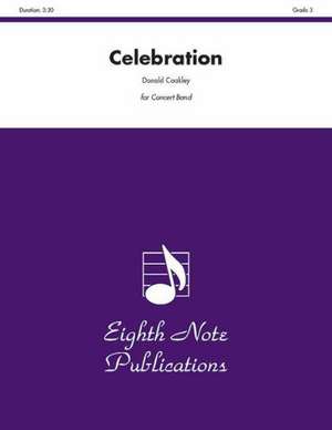 Celebration: Conductor Score & Parts de Donald Coakley