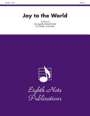 Joy to the World: Score & Parts de David Marlatt