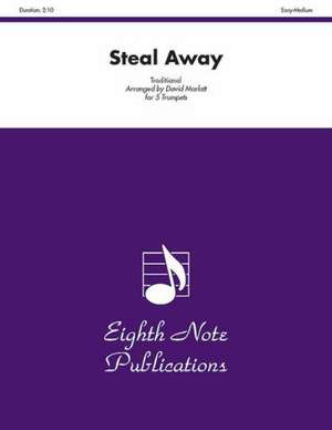 Steal Away: Score & Parts de David Marlatt