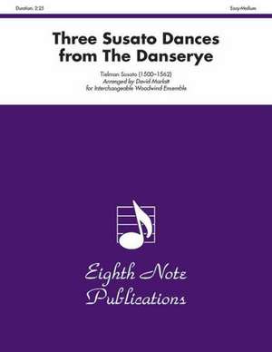 Three Susato Dances (from the Danserye): Score & Parts de Tielman Susato