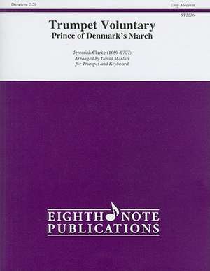 Trumpet Voluntary (the Prince of Denmark's March) de Jeremiah Clarke