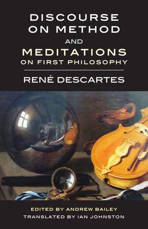 Discourse on Method and Meditations on First Philosophy de René Descartes