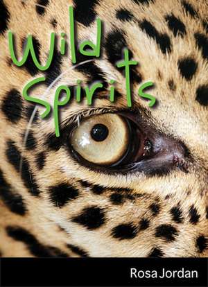 Wild Spirits de Rosa Jordan