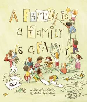 A Family Is a Family Is a Family de Sara O'leary