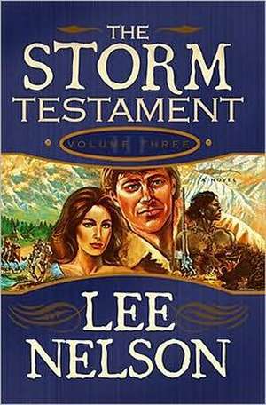 The Storm Testament III de Lee Nelson