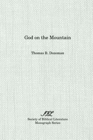 God on the Mountain de Thomas B. Dozeman