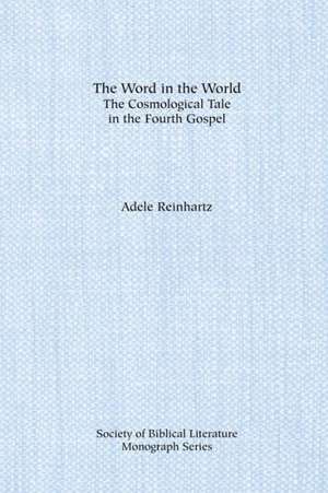 The Word in the World de Adele Reinhartz