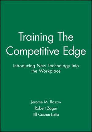Training the Competitive Edge de Jerome M Rosow