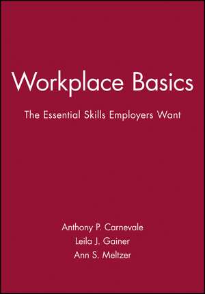 Workplace Basics Training Manual de AP Carnevale