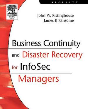 Business Continuity and Disaster Recovery for InfoSec Managers de CISM, John Rittinghouse, PhD