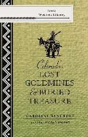 Colorado's Lost Gold Mines & Buried Treasure de Caroline Bancroft