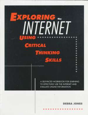 Exploring the Internet Using de Debra Jones