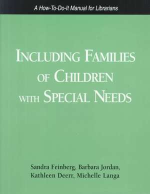 Including Families Child Spcl Need de Sandra Feinberg