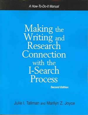 Making the Writing And Research Connection With the I-Search Process de Marilyn Z. Joyce