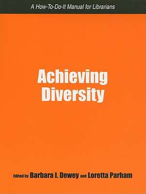 Achieving Diversity de Barbara I. Dewey