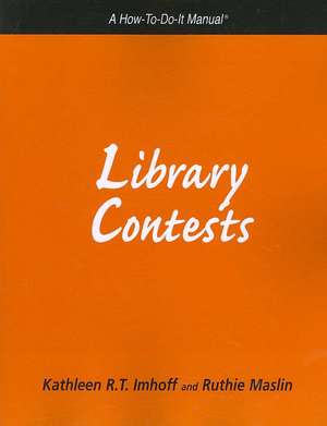 Library Contests: A How-To-Do-It Manual de Kathleen R. Imnoff