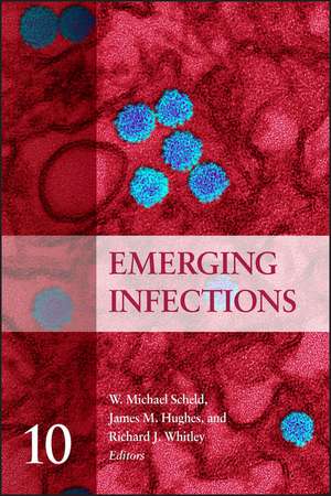 Emerging Infections, Volume 10 de W Michael Scheld