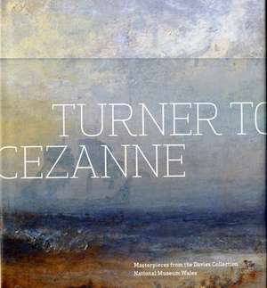 Turner to Cezanne