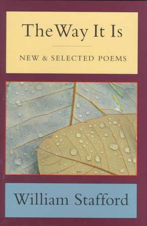 The Way It Is: New and Selected Poems de William Stafford