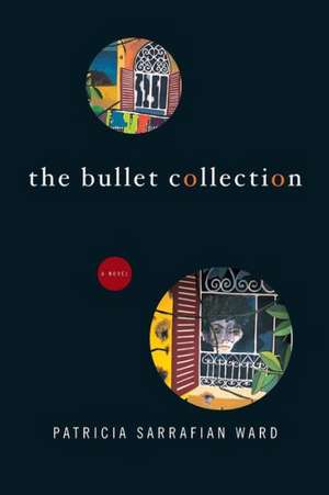 Bullet Collection: Poems de Patricia Sarrafian Ward