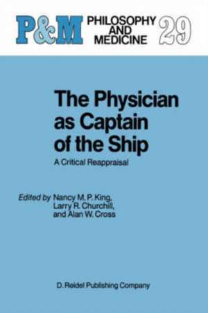 The Physician as Captain of the Ship: A Critical Reappraisal de N.M. King