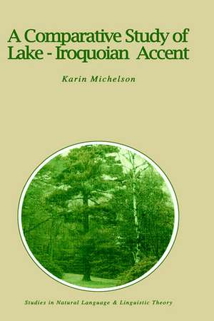 A Comparative Study of Lake-Iroquoian Accent de K.E. Michelson