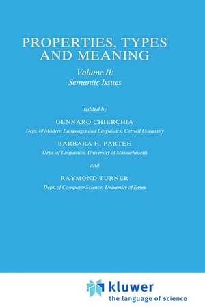 Properties, Types and Meaning: Volume II: Semantic Issues de G. Chierchia