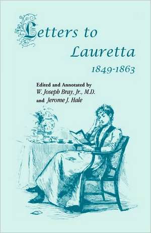 Letters to Lauretta de Jerome J. Hale