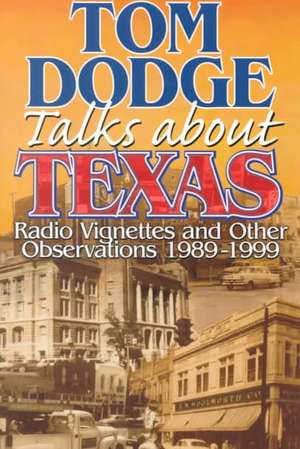 Tom Dodge Talks about Texas de Tom Dodge