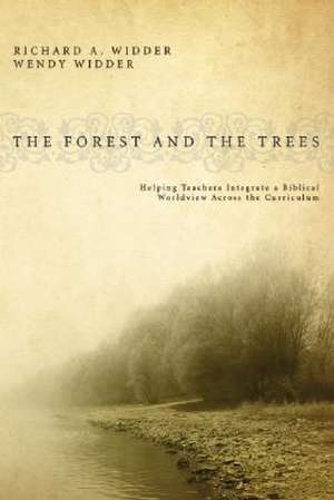 The Forest and the Trees de Richard A. Widder