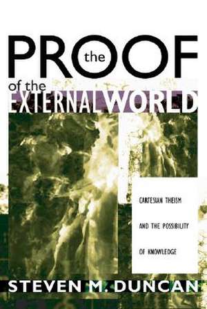 The Proof of the External World de Steven M. Duncan