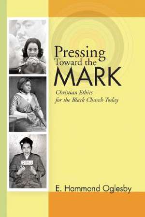 Pressing Toward the Mark de E. Hammond Oglesby