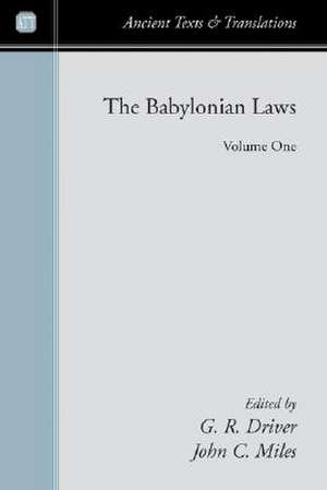 The Babylonian Laws 2 Volume Set de John C. Miles