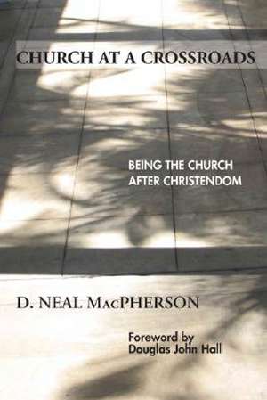 Church at a Crossroads de D. Neal MacPherson