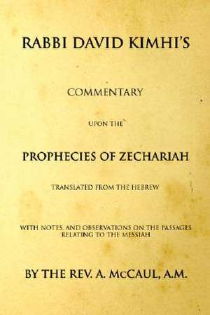 Commentary Upon the Prophecies of Zechariah de David Kimhi