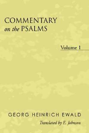 Commentary on the Psalms de Georg Heinrich Ewald