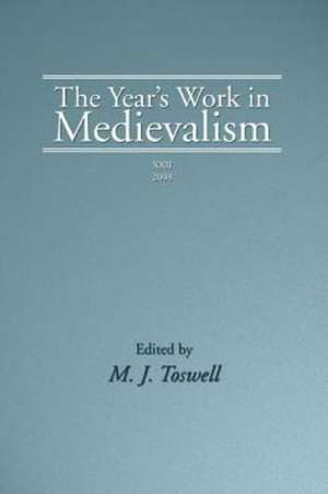 The Year's Work in Medievalism de M. J. Toswell