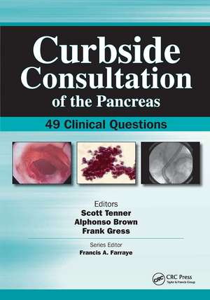 Curbside Consultation of the Pancreas: 49 Clinical Questions de Scott Tenner