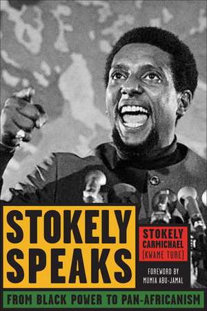 Stokely Speaks: From Black Power to Pan-Africanism de Stokely Carmichael (Kwame Ture) (Kwame Ture)