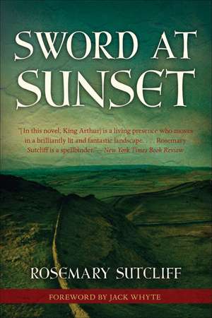 Sword at Sunset de Rosemary Sutcliff