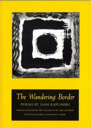 Wandering Border de Jaan Kaplinski