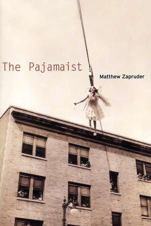 The Pajamaist de Matthew Zapruder