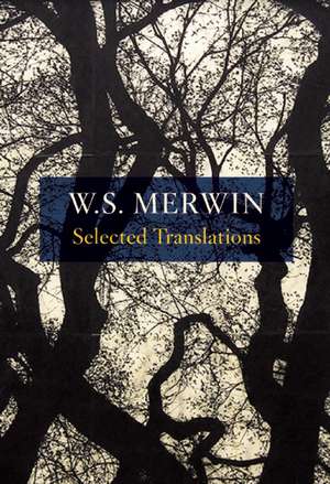 Selected Translations de W. S. Merwin