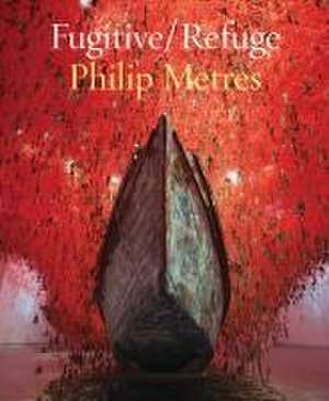 Fugitive/Refuge de Philip Metres