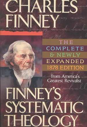 Finney's Systematic Theology de Charles Grandison Finney