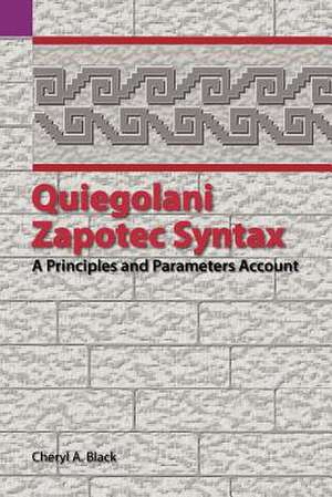 Quiegolani Zapotec Syntax: A Principles and Parameters Account de Cheryl Black