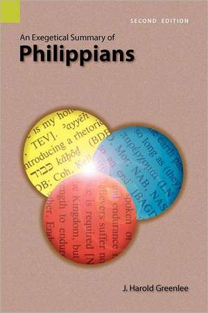 An Exegetical Summary of Philippians, 2nd Edition de J. Harold Greenlee