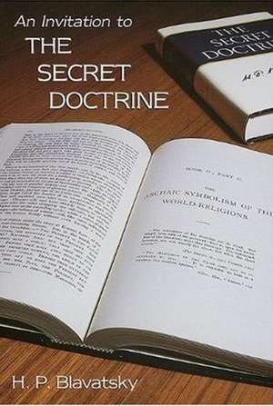 Invitation to the Secret Doctrine de H. P. Blavatsky