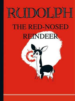 Rudolph the Red-Nosed Reindeer (Classic) de Robert May